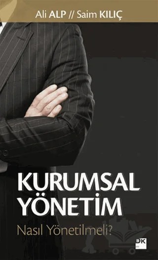 Kurumsal Yönetim – Ali Alp, Saim Kılıç – Doğan Kitap kitap kapağı
