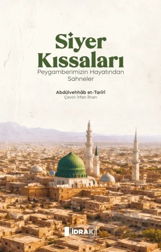 Siyer Kıssaları – Abdülvehhab et-Tariri – İdrak Yayınları kitap kapağı
