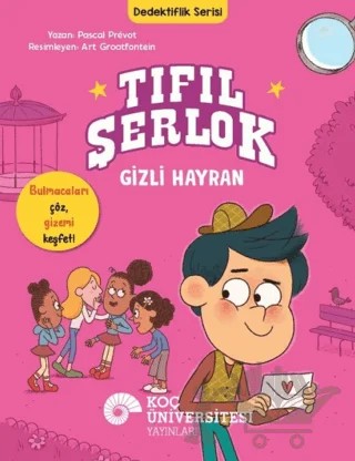Tıfıl Şerlok – Gizli Hayran – Pascal Prevot – Koç Üniversitesi Yayınları kitap kapağı