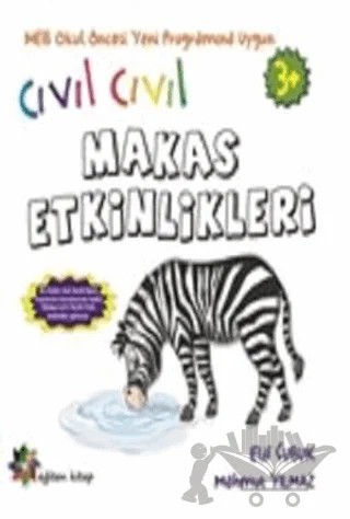 Cıvıl Cıvıl Makas Etkinlikleri – Elif Çubuk, Mahmut Yılmaz – Eğiten Kitap kitap kapağı