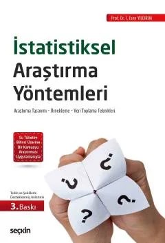İstatistiksel Araştırma Yöntemleri Araştırma Tasarımı – Örnekleme – Veri Toplama Teknikleri – İ. Esen Yıldırım – Seçkin Yayıncılık kitap kapağı