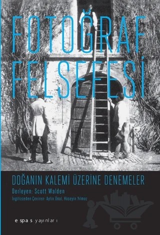 Fotoğraf Felsefesi – Scott Walden – Espas Kuram Sanat Yayınları kitap kapağı