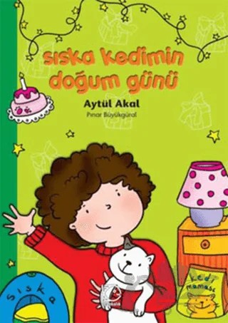 Sıska Kedimin Doğum Günü – Aytül Akal – Uçanbalık Yayıncılık kitap kapağı