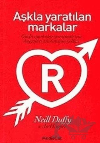 Aşkla Yaratılan Markalar – Neill Duffy – MediaCat Kitapları kitap kapağı