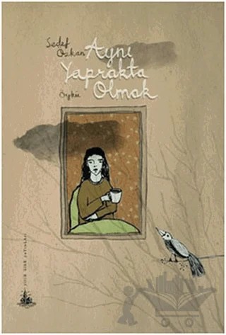 Aynı Yaprakta Olmak – Sedef Özkan – Yitik Ülke Yayınları kitap kapağı