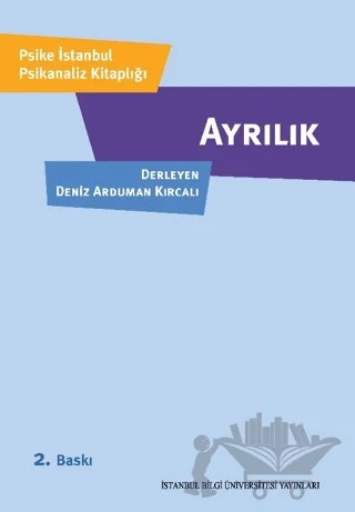 Ayrılık – Deniz Arduman Kırcalı – İstanbul Bilgi Üniversitesi Yayınları kitap kapağı