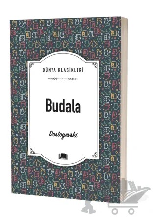 Budala – Fyodor Mihayloviç Dostoyevski – Ema Kitap kitap kapağı