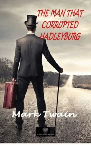 The Man That Corrupted Hadleyburg – Mark Twaın – Platanus Publishing kitap kapağı