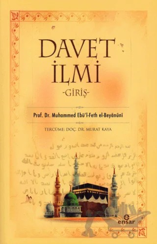 Davet İlmi: Giriş – Muhammed Ebü’l-Feth El-Beyanuni – Ensar Neşriyat kitap kapağı