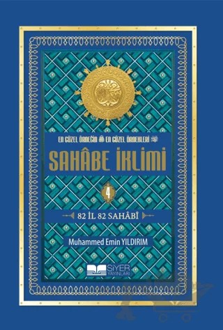En Güzel Örneğin En Güzel Örnekleri Sahabe İklimi 4. Cilt – Muhammed Emin Yıldırım – Siyer Yayınları kitap kapağı