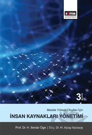 Meslek Yüksek Okulları İçin İnsan Kaynakları Yönetimi – Hasan Alpay Karasoy, H. Serdar Öge – Eğitim Yayınevi - Ders Kitapları kitap kapağı