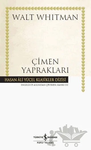 Çimen Yaprakları (Ciltli) – Walt Whitman – İş Bankası Kültür Yayınları kitap kapağı