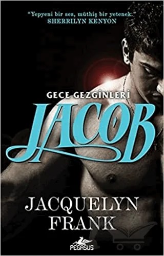 Jacob-Gece Gezginleri 1 – Jacquelyn Frank – Pegasus Yayınları kitap kapağı