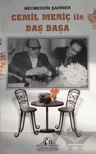 Cemil Meriç ile Baş Başa – Necmeddin Şahiner – Cağaloğlu Yayınevi kitap kapağı