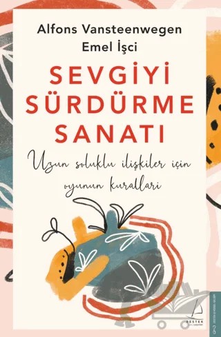 Sevgiyi Sürdürme Sanatı – Alfons Vansteenwegen, Emel İşci – Destek Yayınları kitap kapağı