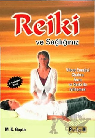 Reiki ve Sağlığınız – M. K. Gupta – Platform Yayınları kitap kapağı