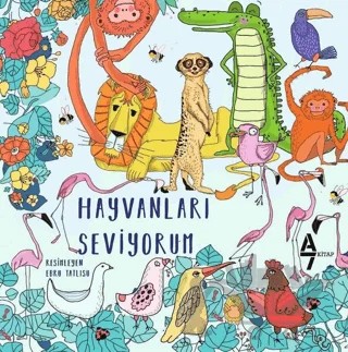 Hayvanları Seviyorum – Kolektif – A7 Kitap kitap kapağı