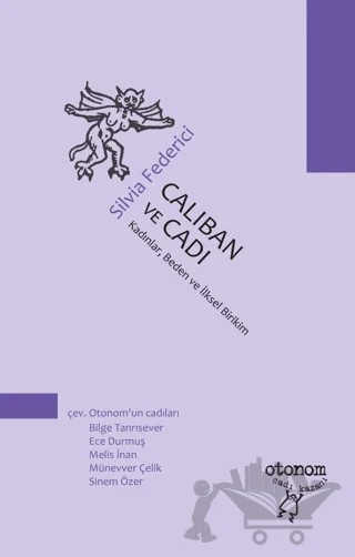 Caliban ve Cadı – Silvia Federici – Otonom Yayıncılık kitap kapağı