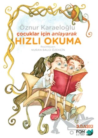 Çocuklar İçin Anlayarak Hızlı Okuma – Öznür Karaeloğlu – FOM Kitap kitap kapağı