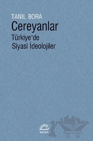 Cereyanlar – Tanıl Bora – İletişim Yayınevi kitap kapağı