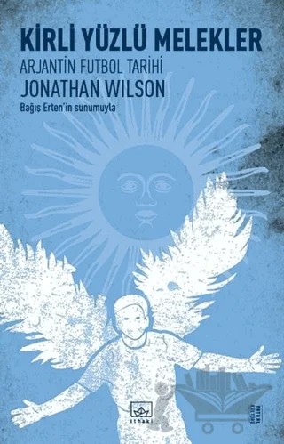 Kirli Yüzlü Melekler – Jonathan Wilson – İthaki Yayınları kitap kapağı