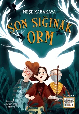 Son Sığınak Orm – Neşe Karakaya – Nar Çocuk kitap kapağı