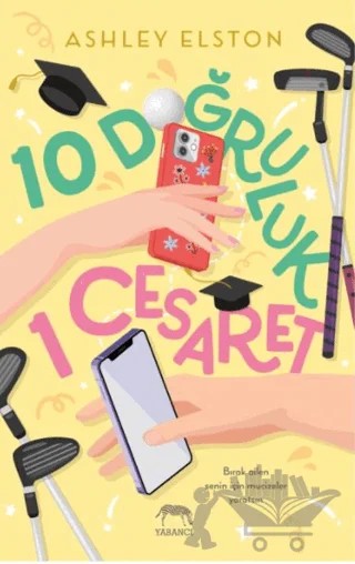 10 Doğruluk 1 Cesaret – Ashley Elston – Yabancı Yayınları kitap kapağı