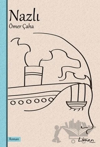 Nazlı – Ömer Çaha – Liman Kitaplar kitap kapağı