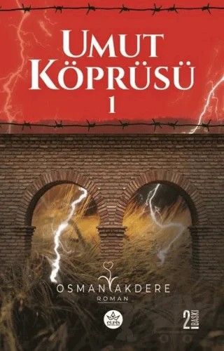 Umut Köprüsü 1. Kitap – Osman Akdere – Elpis Yayınları kitap kapağı