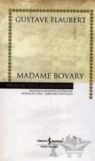 Madame Bovary – Gustave Flaubert – İş Bankası Kültür Yayınları kitap kapağı