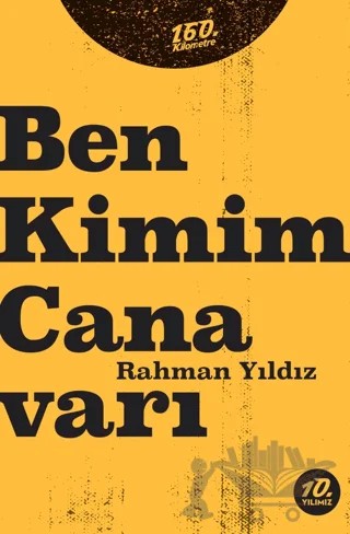 Ben Kimim Canavarı – Rahman Yıldız – 160. Kilometre Yayınevi kitap kapağı