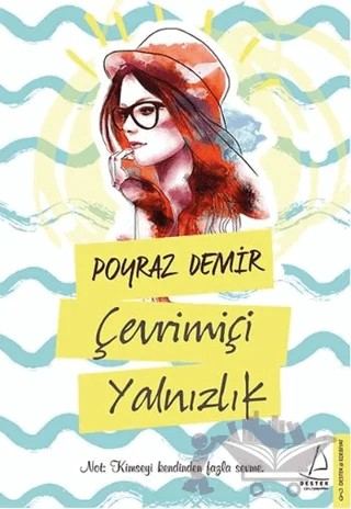 Çevrimiçi Yalnızlık – Poyraz Demir – Destek Yayınları kitap kapağı