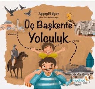 Üç Başkente Yolculuk – Ayşegül Uyar – Hüdhüd Kitap kitap kapağı