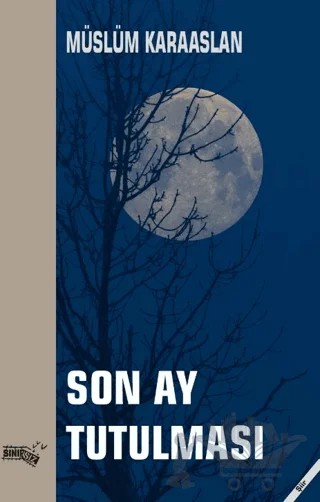 Son Ay Tutulması – Müslüm Karaaslan – Sınırsız Kitap kitap kapağı