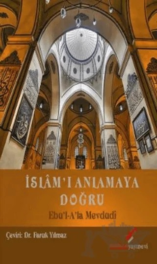 İslam’ı Anlamaya Doğru – Seyyid Ebu'l-A'la el-Mevdudi – Berikan Yayınevi kitap kapağı