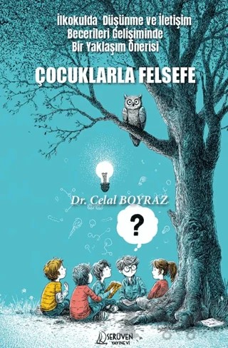 Çocuklarla Felsefe – Celal Boyraz – Serüven Yayınevi kitap kapağı