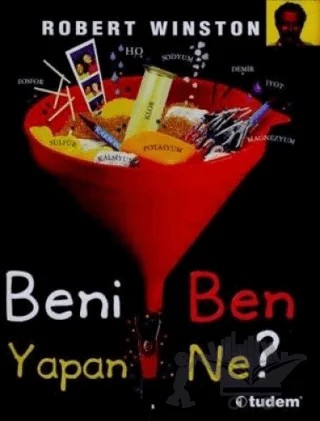 Beni Ben Yapan Ne? – Robert Winston – Tudem Yayınları kitap kapağı