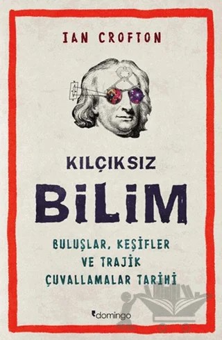 Kılçıksız Bilim – Ian Crofton – Domingo Yayınevi kitap kapağı