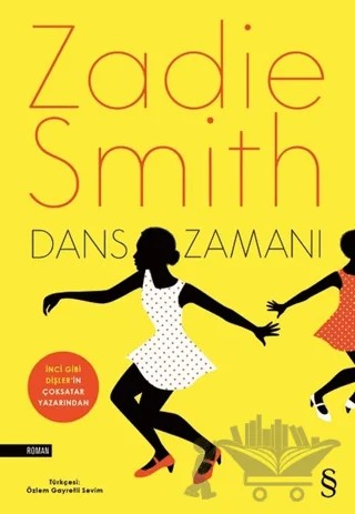 Dans Zamanı – Zadie Smith – Everest Yayınları kitap kapağı