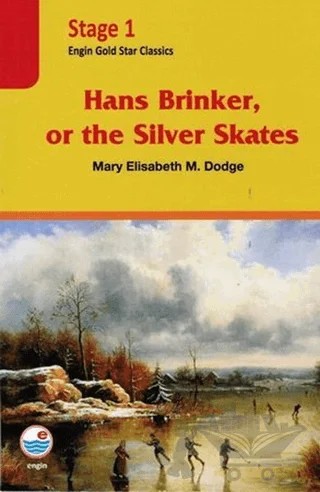Hans Brinker, or the Silver Skates (Cd'li) - Stage 1 – Mary Elisabeth M. Dodge – Engin Yayınevi kitap kapağı