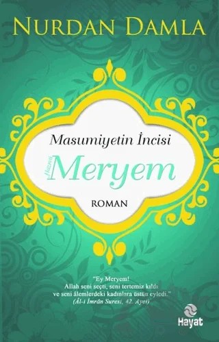 Masumiyetin İncisi Hazreti Meryem – Nurdan Damla – Hayat Yayınları kitap kapağı