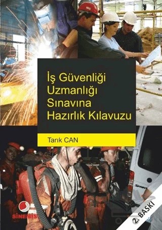 İş Güvenliği Uzmanlığı Sınavına Hazırlık Kılavuzu – Tarık Can – Sinemis Yayınları kitap kapağı