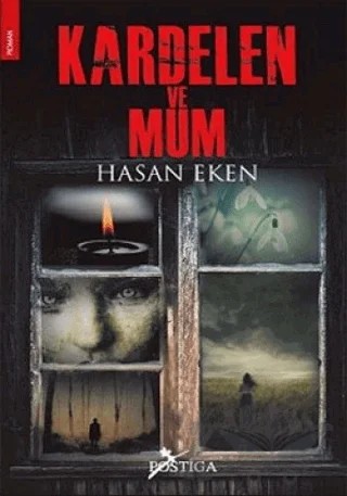 Kardelen ve Mum – Hasan Eker – Postiga Yayınları kitap kapağı
