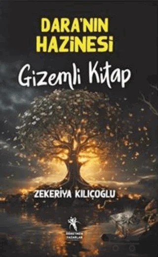 Dara'nın Hazinesi Gizemli Kitap (Resimli 8+Yaş) – Zekeriya Kılıçoğlu – Öğretmen Yazarlar kitap kapağı