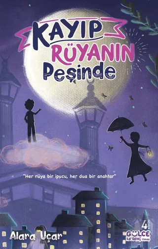 Kayıp Rüyanın Peşinde – Alara Uçar – Timaş Gülce İlk Genç kitap kapağı