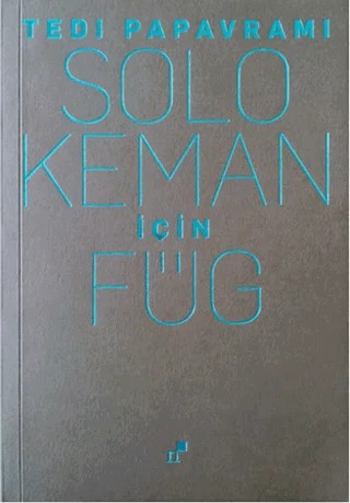 Solo Keman için Füg – Tedi Papavrami – Norgunk Yayıncılık kitap kapağı