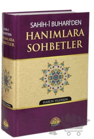 Sahih-i Buhari'den Hanımlara Sohbetler – Harun Yıldırım – Sağlam Yayınevi kitap kapağı
