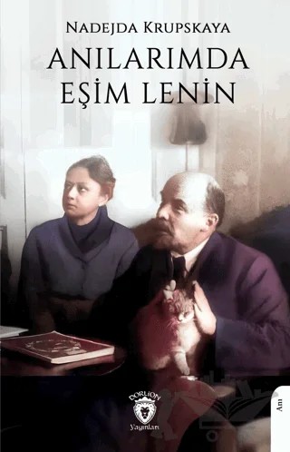 Anılarımda Eşim Lenin – Nadejda Krupskaya – Dorlion Yayınları kitap kapağı