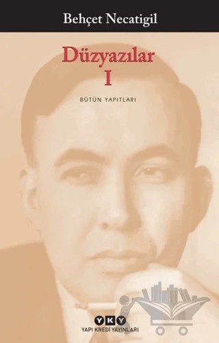 Düzyazılar 1 – Behçet Necatigil – Yapı Kredi Yayınları kitap kapağı