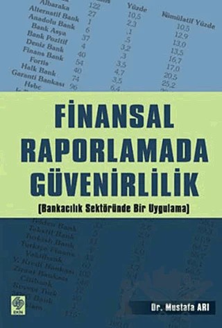 Finansal Raporlamada Güvenirlilik – Mustafa Arı – Ekin Basım Yayın kitap kapağı